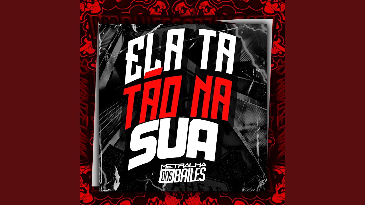 Ela Ta Tão na Sua - YouTube