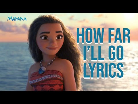 How far I'll go Lyrics (Moana Edition) Alessia Cara - YouTube