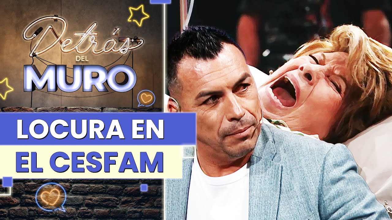 ESTEBAN PAREDES TUVO UNA EMERGENCIA😱 Revive la locura en el Cesfam  - Detrás del Muro