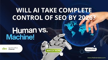 AI vs. Human: Will AI take complete control of SEO by 2026?