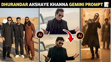 Akshaye Khanna Viral Ai Photo Editing Prompts | Dhurandhar Movie Rehman Dakait Gemini Photo Editing