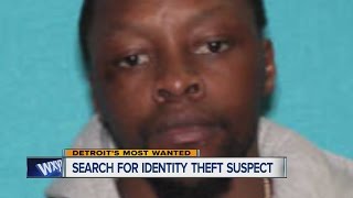 Detroit's Most Wanted: Search for identity theif