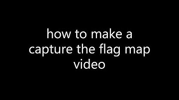 tutorial on how to make a ctf map