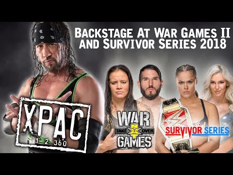 Backstage At War Games II and Survivor Series 2018 on X-Pac 12360 Ep. 114