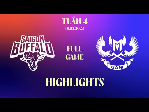 Highlight | SGB vs GAM | VCS 2023 Hừng Đông - Tuần 4 | 18.03.2023