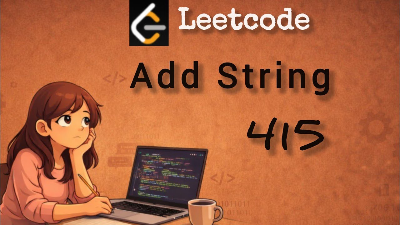 415 Leetcode| Add String| Java | Let's Learn Together - YouTube
