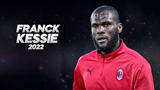 Franck Kessié - Full Season Show - 2022ᴴᴰ