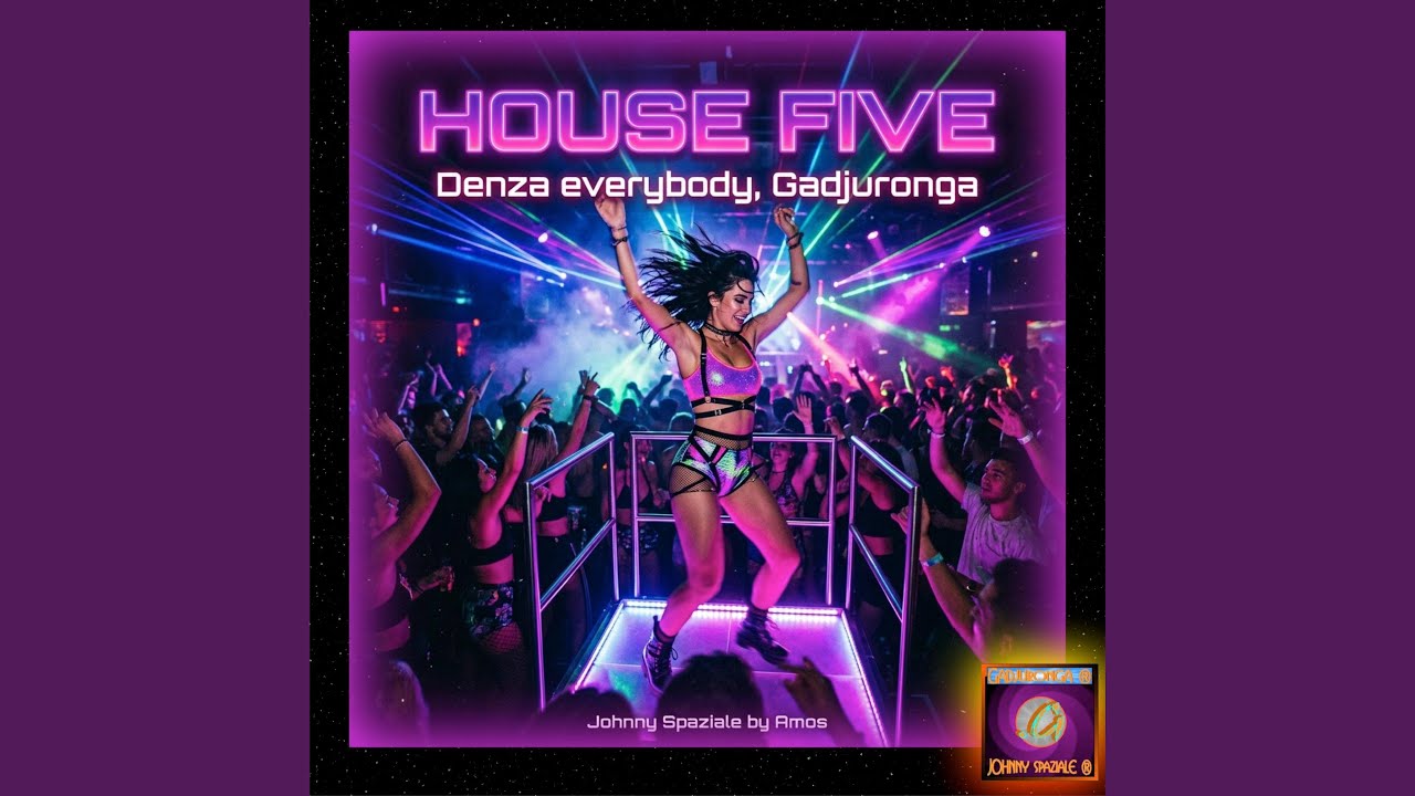 House Five (Special Gadjuronga Version) - YouTube