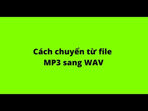 Video: 3 cách để chuyển đổi tệp âm thanh được bảo vệ thành tệp MP3 thông thường