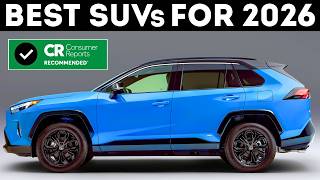 Consumer Reports Best SUVs for 2026 Only 5 Made the List