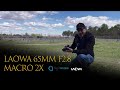 Mejor lente MACRO || LAOWA f2.8 Macro 2X