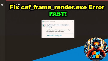 5 Effective Solutions to Resolve cef_frame_render.exe Crashes
