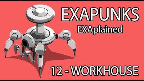 EXAPUNKS EXAplained - 12 - Workhouse Work Management System