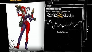 "Batman: Arkham Asylum", all voiced interview tapes of Harley Quinn