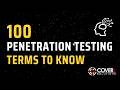 100 Penetration Testing Terms to Know