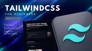 FlexBox - Master Tailwind CSS: The Ultimate Guide to Utility-First Styling for Beginners 2025