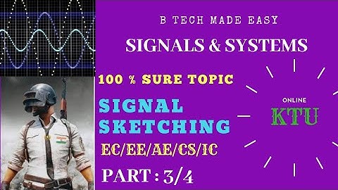 Signal Sketching :sure topic PART 3/4 :Signals & Systems: /Module 1