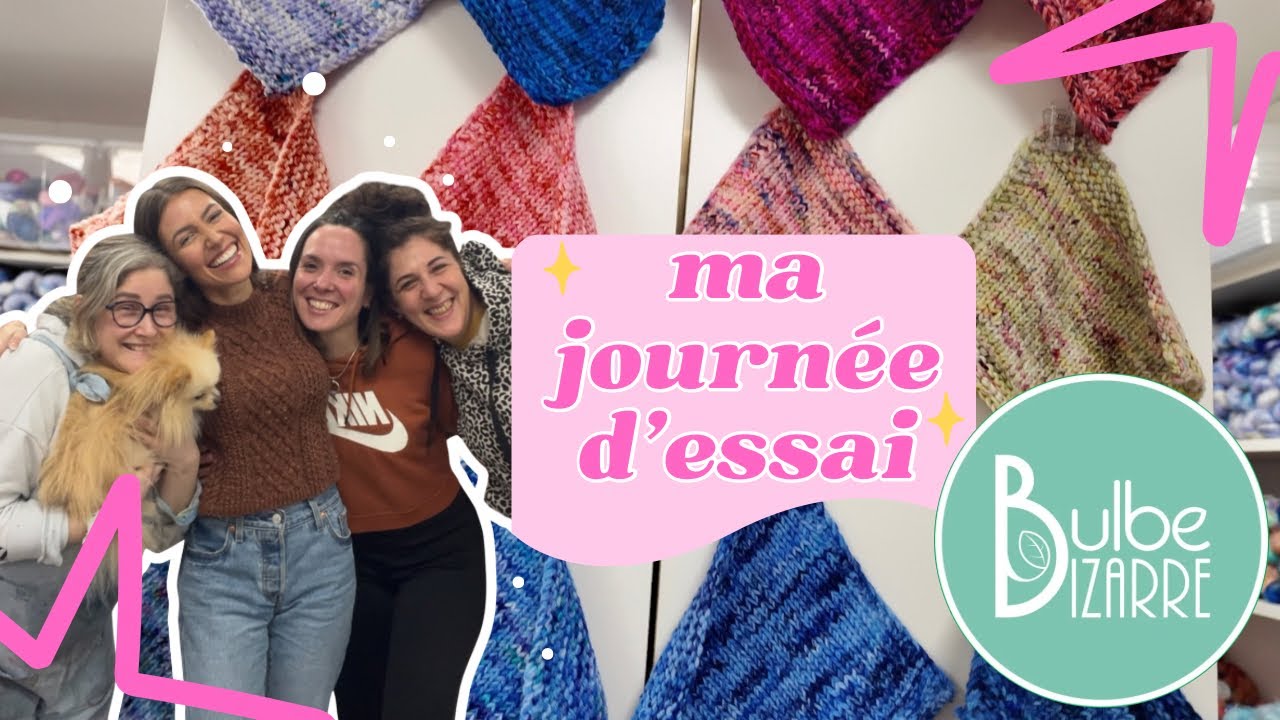 PREMIER JOUR (non officiel) à BULBE BIZARRE + VISITE de la MERCERIE SUR UN FIL