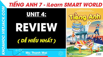 Tiếng Anh Lớp 7 Unit 4: Review - trang 92, 93 | iLearn Smart World (DỄ HIỂU NHẤT)