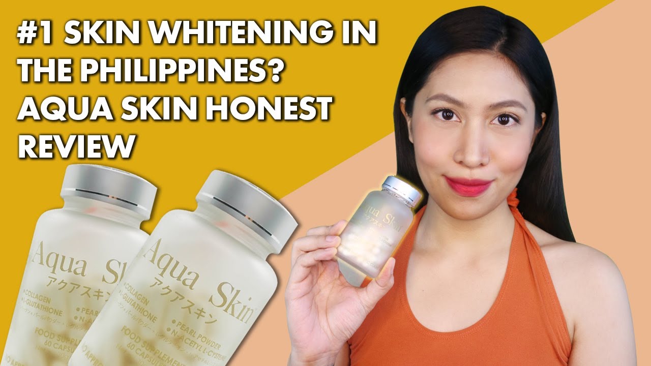 NUMBER ONE SKIN WHITENING IN THE PHILIPPINES? AQUA SKIN HONEST REVIEW