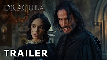 Dracula - First Trailer | Keanu Reeves, Jenna Ortega