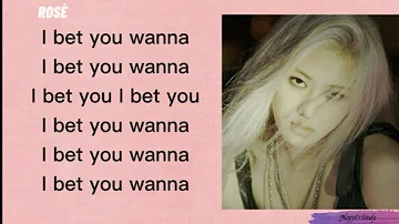 BLACKPINK - Bet You Wanna(Feat. Cardi B) Lyrics