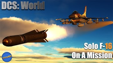 Solo F-16 Multi-Role Mission | DCS: World