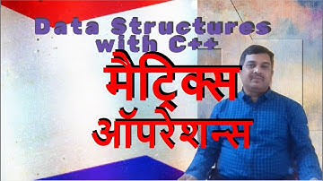 Matrix Operations|| Array ||Data Structures with C++ in Hindi||By Studies Studio