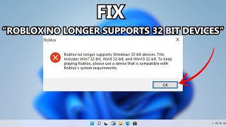 Fixing Roblox No Longer Supporting 32-bit Windows 7 (2023 Easy Fix) 