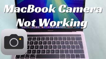 How to Fix MacBook Camera Not Working