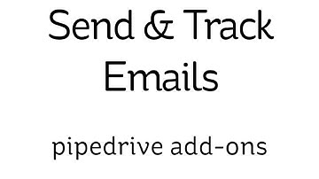 3  - Essential Pipedrive Add-ons - Send & Track Emails