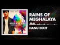 Hanu dixit  rains of meghalaya  indiascape  available in youtube audio library