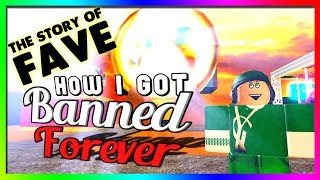 How I Got BANNED FOREVER: The Story of Fave