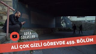 Ali Çok Gizli Görevde 459. Bölüm