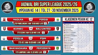 Jadwal Bri Liga 1 2025 Pekan ke 14~MADURA VS PERSIB~Klasemen Bri Super League Terbaru~Live Indosiar