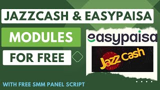 Free Jazzcash and Easypaisa Modules for SMM Panel Website with Script | Free SMM Panel Script