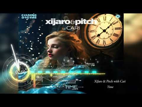 XiJaro & Pitch with Cari - Time