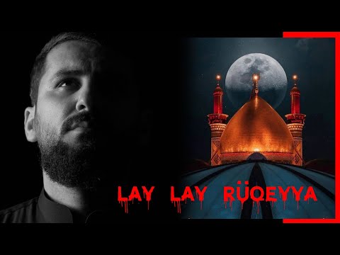 Perviz Hüseyni-Lay Lay Ruqeyya |Meherrem Albomu 2023|