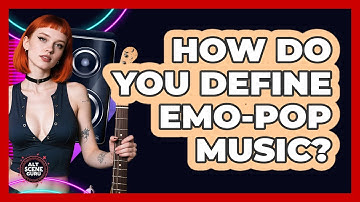 How Do You Define Emo-pop Music? - Alt Scene Guru