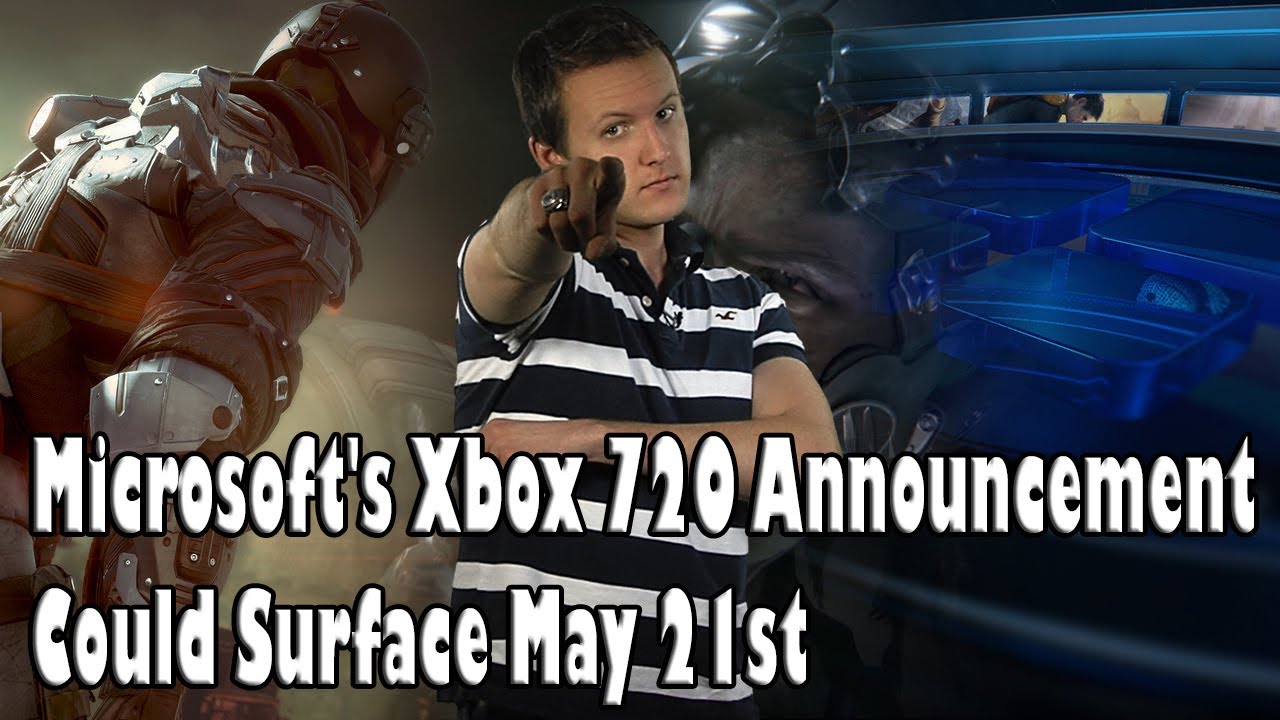 Microsoft's Xbox 720 Announcement Could Surface May 21st