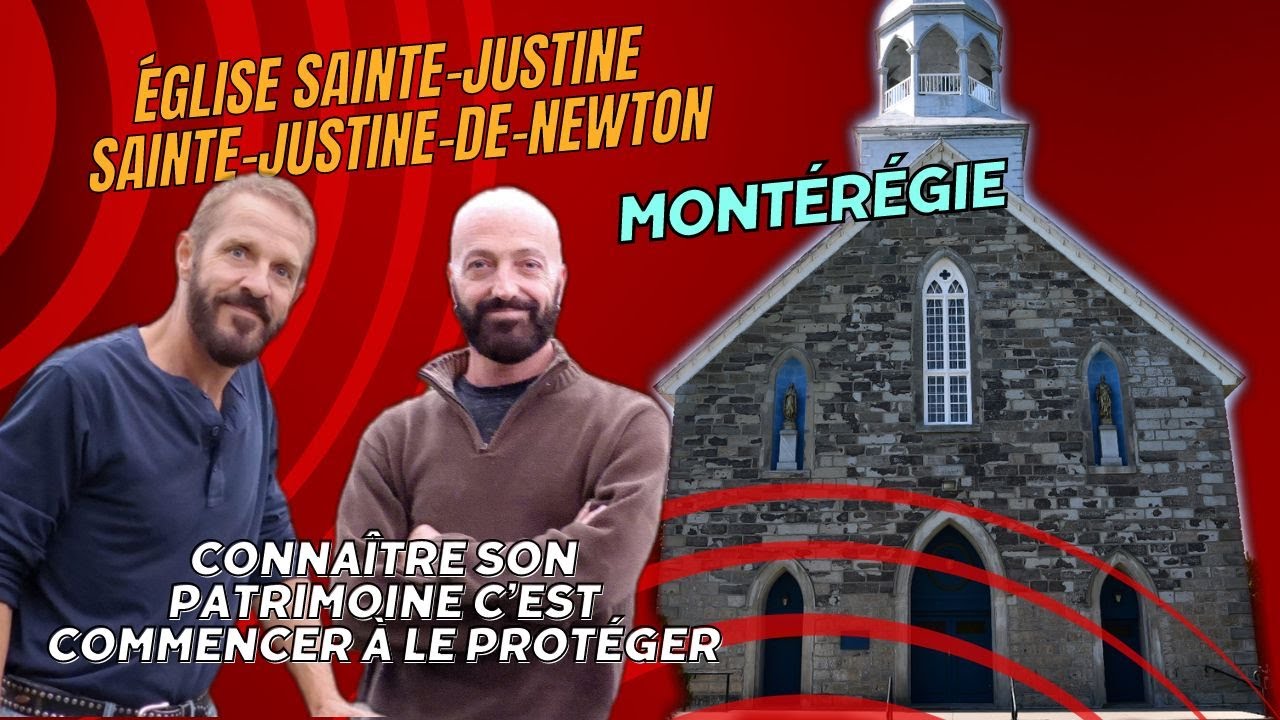 Sur la route de nos églises, église SainteJustine, SainteJustinede