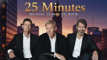 25 Minutes - Michael Learns To Rock || Video Lyrics || AI Experience