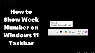 How to Show Week Number on Windows 11 Taskbar