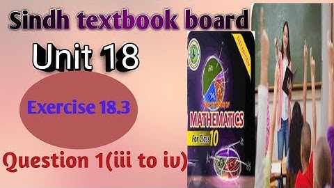 "Unit 18 Variation Exercise 18.3 - Class IX Sindh Textbook Board - Question 1 (iii to iv) """""