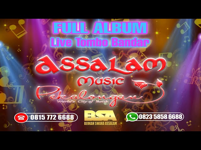 FULL ALBUM Koleksi 2021 Assalam Musik Live Tombo Bandar Batang class=