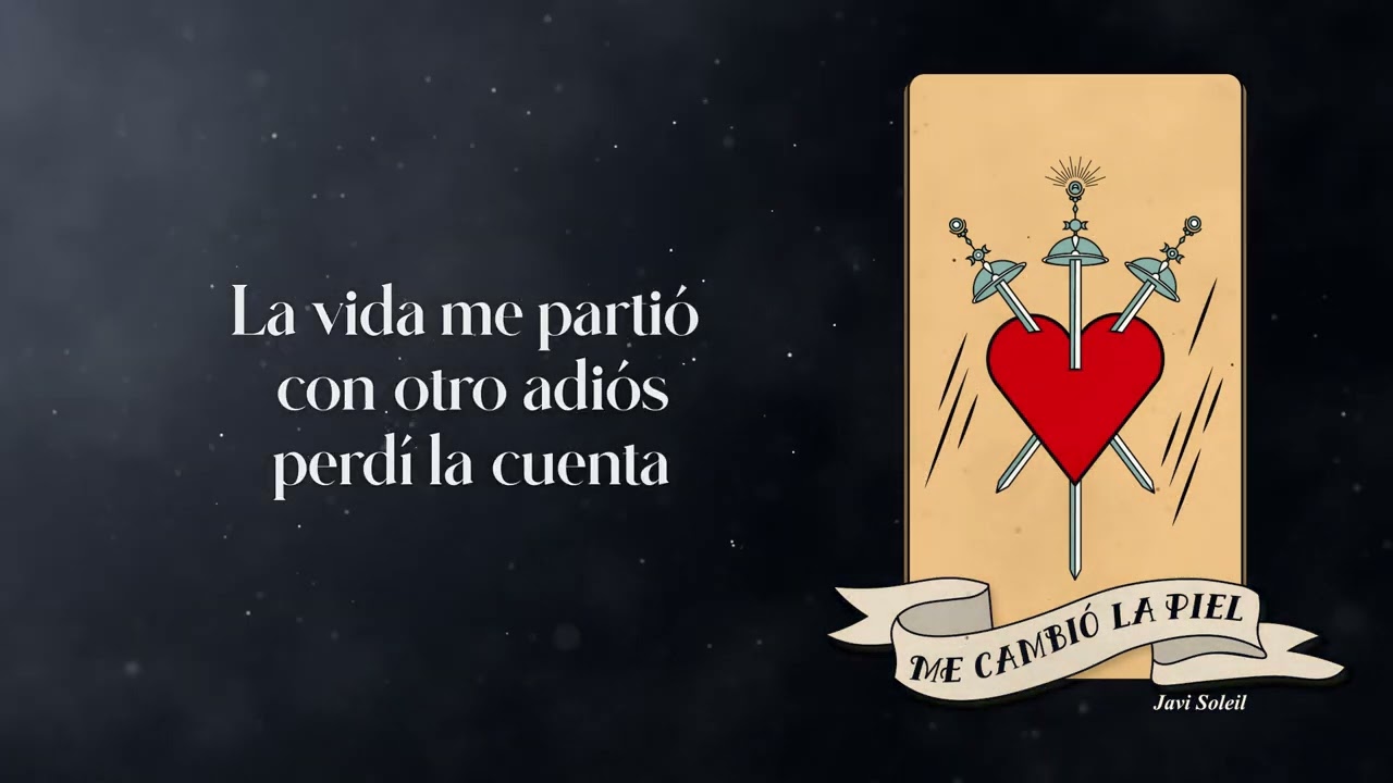 Javi Soleil “Me cambió la piel” ( Lyrics Vídeo )