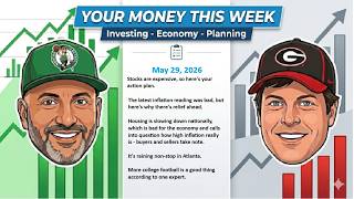 Your Money This Week (May 29, 2026) : Stocks, Bonds, Housing, and Inflation: What Matters Now