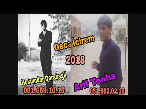 Arif Tenha , Hokumdar Qarabagli - Gece İcirem 2018 full