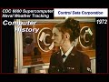 Computer history control data cdc 6600 supercomputer naval weather global tracking climate 1972
