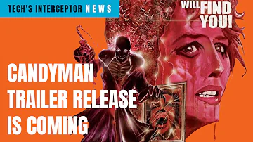 CANDYMAN 2020 Trailer Release is coming!